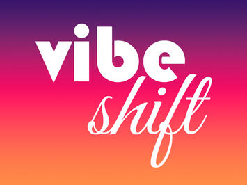 vibe-shift.jpg vibe-shift.jpg