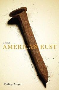 American_Rust_(Philipp_Meyer_novel).jpg